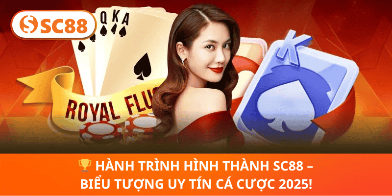 🏆 Hành Trình Hình Thành SC88 – Biểu Tượng Uy Tín Cá Cược 2025!