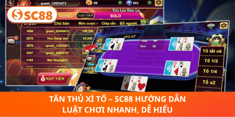 Tân Thủ Xì Tố – sc88 Hướng Dẫn Luật Chơi Nhanh, Dễ Hiểu